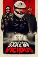 Layarkaca21 LK21 Dunia21 Nonton Film For the Sake of Vicious (2021) Subtitle Indonesia Streaming Movie Download