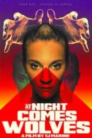 Layarkaca21 LK21 Dunia21 Nonton Film At Night Comes Wolves (2021) Subtitle Indonesia Streaming Movie Download