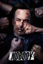 Nonton Film Nobody (2021) Subtitle Indonesia Streaming Movie Download