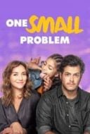 Layarkaca21 LK21 Dunia21 Nonton Film One Small Problem (2020) Subtitle Indonesia Streaming Movie Download