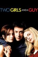 Layarkaca21 LK21 Dunia21 Nonton Film Two Girls and a Guy (1997) Subtitle Indonesia Streaming Movie Download