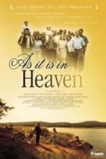 As It Is in Heaven (2004)