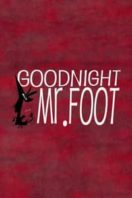 Layarkaca21 LK21 Dunia21 Nonton Film Goodnight, Mr. Foot (2012) Subtitle Indonesia Streaming Movie Download