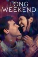 Layarkaca21 LK21 Dunia21 Nonton Film Long Weekend (2021) Subtitle Indonesia Streaming Movie Download