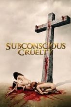 Nonton Film Subconscious Cruelty (2001) Subtitle Indonesia Streaming Movie Download