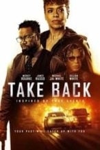 Nonton Film Take Back (2021) Subtitle Indonesia Streaming Movie Download
