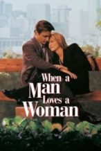 Nonton Film When a Man Loves a Woman (1994) Subtitle Indonesia Streaming Movie Download