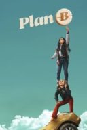 Layarkaca21 LK21 Dunia21 Nonton Film Plan B (2021) Subtitle Indonesia Streaming Movie Download