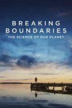 Nonton Film Breaking Boundaries: The Science of Our Planet (2021) Subtitle Indonesia Streaming Movie Download