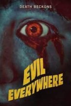 Nonton Film Evil Everywhere (2019) Subtitle Indonesia Streaming Movie Download