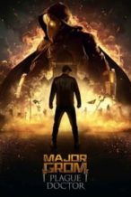 Nonton Film Major Grom: Plague Doctor (2021) Subtitle Indonesia Streaming Movie Download