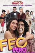 Nonton Film Feo pero Sabroso (2019) Subtitle Indonesia Streaming Movie Download