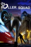 Layarkaca21 LK21 Dunia21 Nonton Film Roller Squad (2021) Subtitle Indonesia Streaming Movie Download