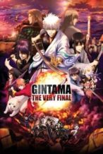 Nonton Film Gintama: The Very Final (2021) Subtitle Indonesia Streaming Movie Download