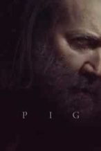 Nonton Film Pig (2021) Subtitle Indonesia Streaming Movie Download