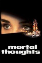 Nonton Film Mortal Thoughts (1991) Subtitle Indonesia Streaming Movie Download