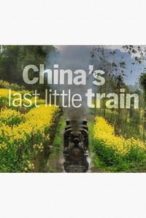 Nonton Film China’s Last Little Train (2014) Subtitle Indonesia Streaming Movie Download