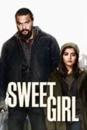 Layarkaca21 LK21 Dunia21 Nonton Film Sweet Girl (2021) Subtitle Indonesia Streaming Movie Download