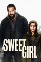 Layarkaca21 LK21 Dunia21 Nonton Film Sweet Girl (2021) Subtitle Indonesia Streaming Movie Download