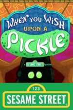 When You Wish Upon a Pickle: A Sesame Street Special (2018)