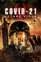 Layarkaca21 LK21 Dunia21 Nonton Film COVID-21: Lethal Virus (2021) Subtitle Indonesia Streaming Movie Download