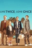 Layarkaca21 LK21 Dunia21 Nonton Film Live Twice, Love Once (2019) Subtitle Indonesia Streaming Movie Download