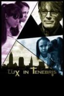 Layarkaca21 LK21 Dunia21 Nonton Film Lux in Tenebris (2017) Subtitle Indonesia Streaming Movie Download