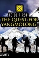 Layarkaca21 LK21 Dunia21 Nonton Film To Be First: The Quest for Yangmolong (1970) Subtitle Indonesia Streaming Movie Download