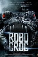 Layarkaca21 LK21 Dunia21 Nonton Film RoboCroc (2013) Subtitle Indonesia Streaming Movie Download