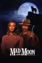 Nonton Film Mad at the Moon (1992) Subtitle Indonesia Streaming Movie Download