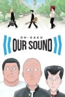 Layarkaca21 LK21 Dunia21 Nonton Film On-Gaku: Our Sound (2020) Subtitle Indonesia Streaming Movie Download