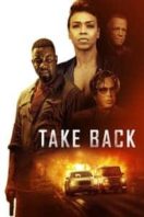 Layarkaca21 LK21 Dunia21 Nonton Film Take Back (2021) Subtitle Indonesia Streaming Movie Download