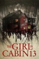 Layarkaca21 LK21 Dunia21 Nonton Film The Girl in Cabin 13 (2021) Subtitle Indonesia Streaming Movie Download