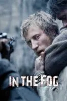 Poster Film In the Fog (2012)