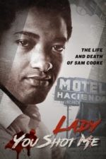 Lady, You Shot Me: The Life and Death of Sam Cooke (2014)