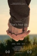 Layarkaca21 LK21 Dunia21 Nonton Film That’s Not Us (2015) Subtitle Indonesia Streaming Movie Download