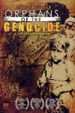 Orphans of the Genocide (2013)