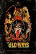 Layarkaca21 LK21 Dunia21 Nonton Film The Old Ways (2020) Subtitle Indonesia Streaming Movie Download