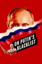 On Putin’s Blacklist (2017)