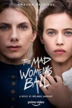 Nonton Film The Mad Women’s Ball (2021) Subtitle Indonesia Streaming Movie Download