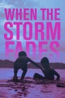 Layarkaca21 LK21 Dunia21 Nonton Film When the Storm Fades (2018) Subtitle Indonesia Streaming Movie Download