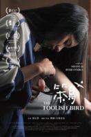 Layarkaca21 LK21 Dunia21 Nonton Film The Foolish Bird (2017) Subtitle Indonesia Streaming Movie Download