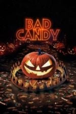 Bad Candy (2021)