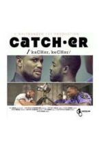 Nonton Film Catch.er (2017) Subtitle Indonesia Streaming Movie Download