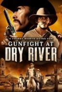 Layarkaca21 LK21 Dunia21 Nonton Film Gunfight at Dry River (2021) Subtitle Indonesia Streaming Movie Download