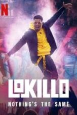 Poster Film Lokillo: Nothing’s the Same (2021)