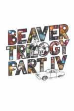 Beaver Trilogy Part IV (2015)