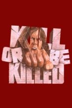 Nonton Film Kill or Be Killed (1976) Subtitle Indonesia Streaming Movie Download