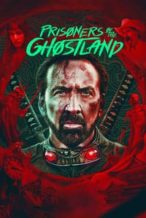 Nonton Film Prisoners of the Ghostland (2021) Subtitle Indonesia Streaming Movie Download