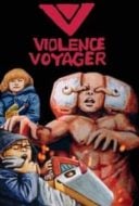 Layarkaca21 LK21 Dunia21 Nonton Film Violence Voyager (2018) Subtitle Indonesia Streaming Movie Download